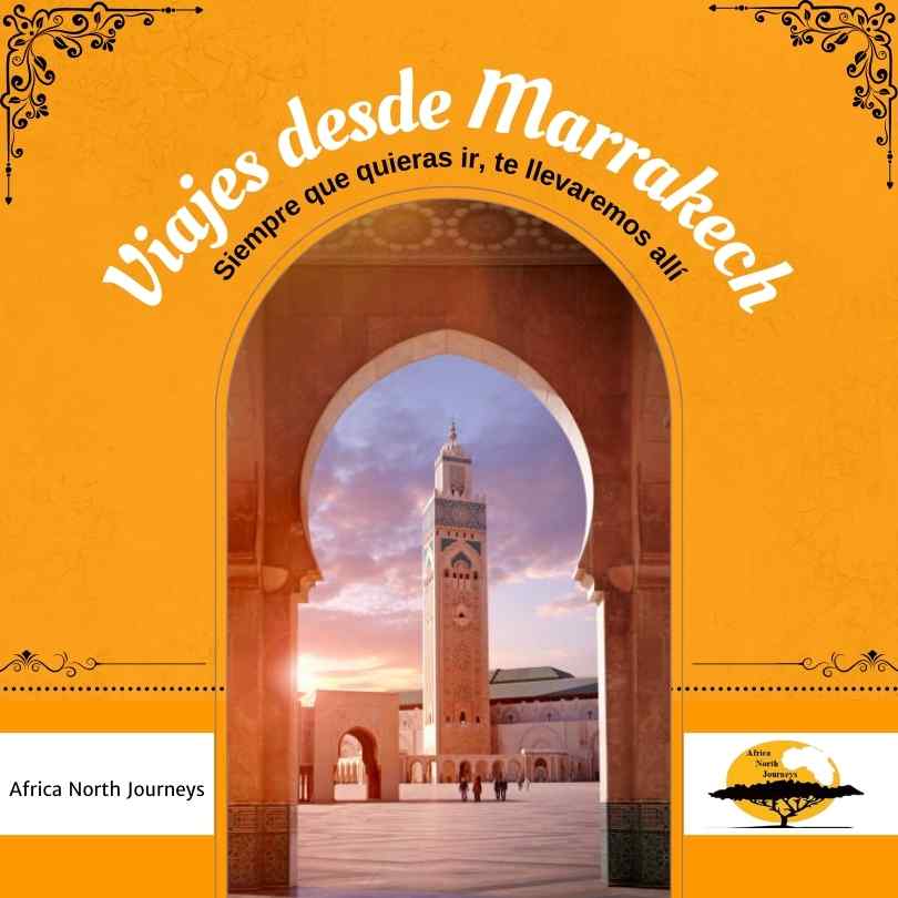 Circuitos por Marruecos - Viajes por Marruecos - Excursiones al Desierto desde Marrakech - Tour Marruecos - Viaje a Marruecos Organizado.