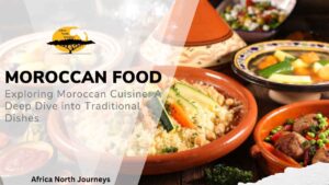 Dishes from Morocco - Moroccan Food - Cuisine in Morocco - Try it